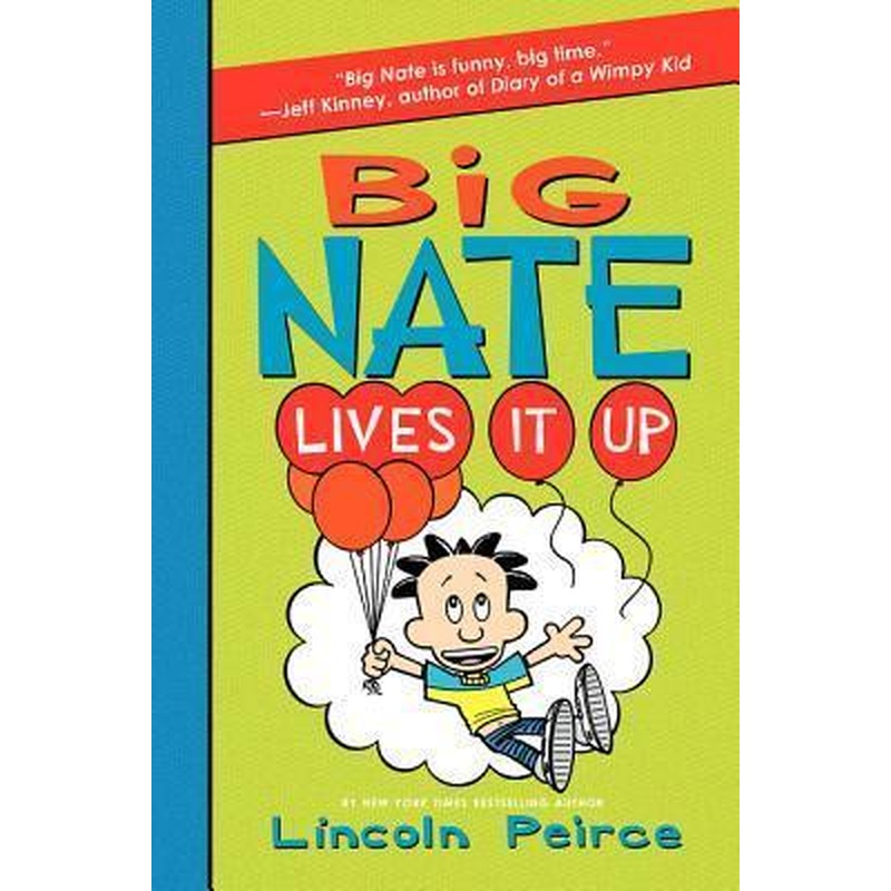 Big Nate #7: Lives It Up (R)